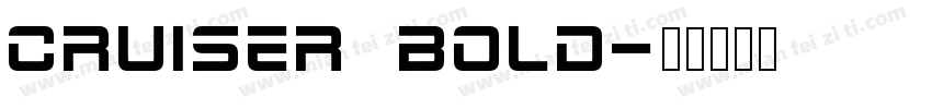 cruiser Bold字体转换